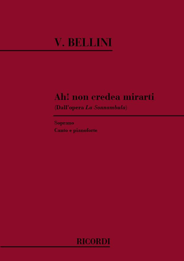 La Sonnambula: Ah! Non Credea Mirarti